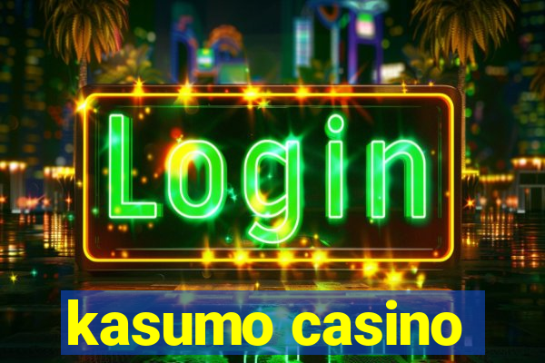 kasumo casino