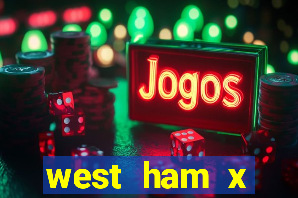 west ham x wolverhampton palpites