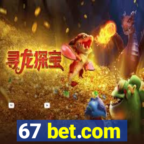 67 bet.com