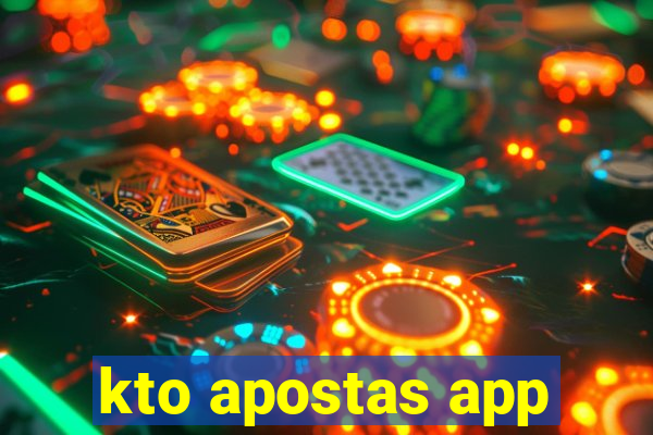 kto apostas app