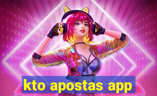 kto apostas app