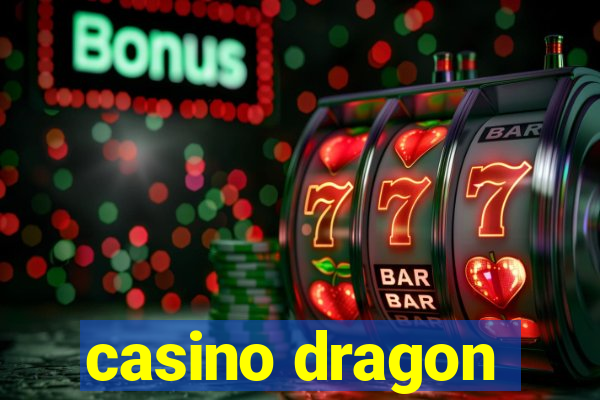 casino dragon