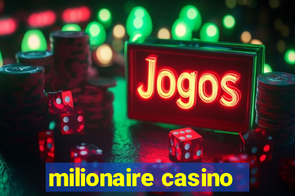 milionaire casino