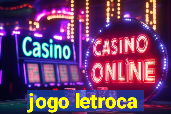 jogo letroca