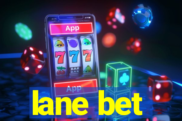 lane bet