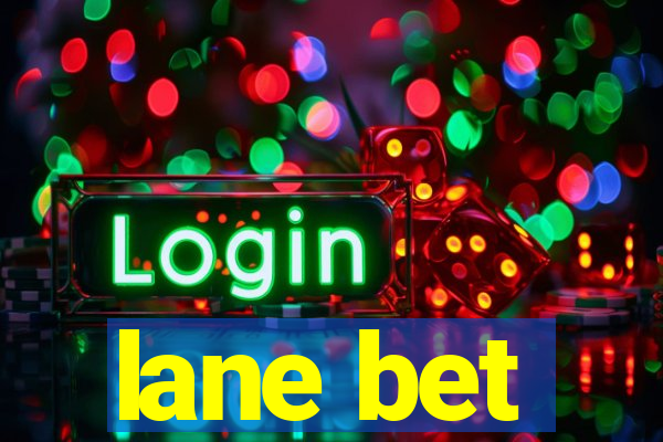 lane bet