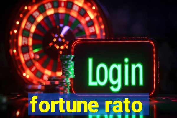 fortune rato