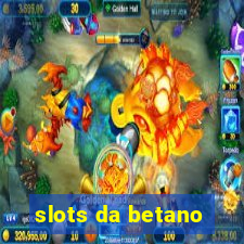 slots da betano