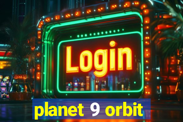 planet 9 orbit