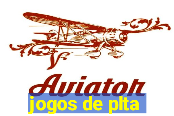 jogos de plta