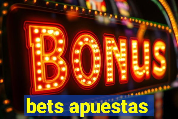 bets apuestas