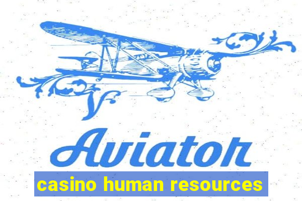 casino human resources