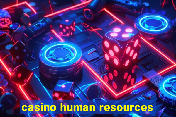 casino human resources