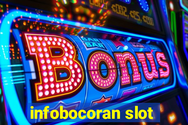 infobocoran slot