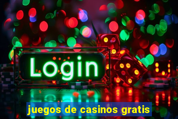 juegos de casinos gratis