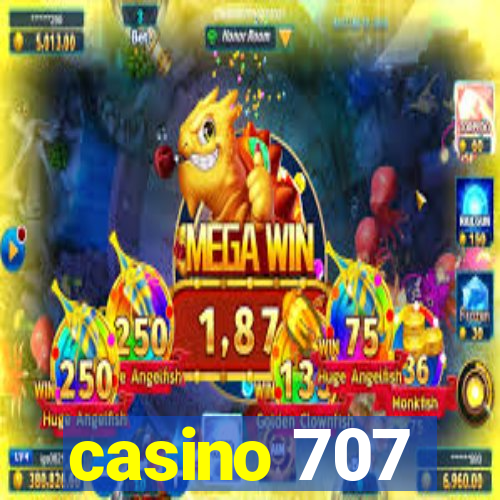 casino 707