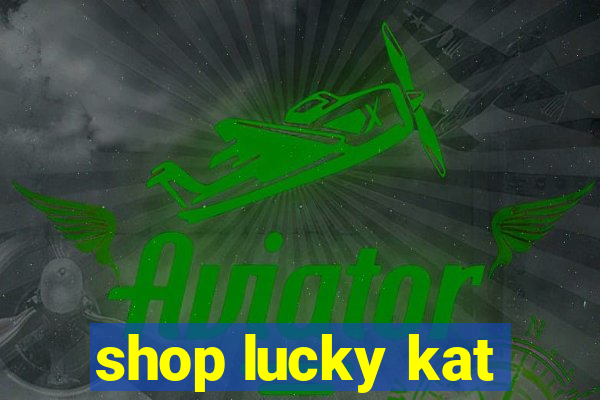 shop lucky kat