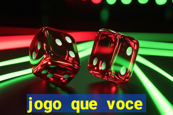 jogo que voce ganha dinheiro de verdade