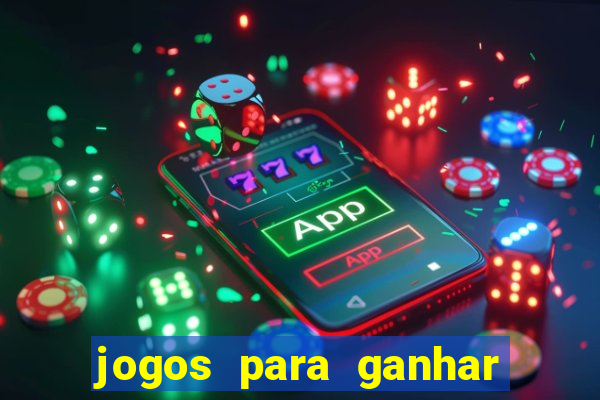 jogos para ganhar dinheiro sem colocar dinheiro