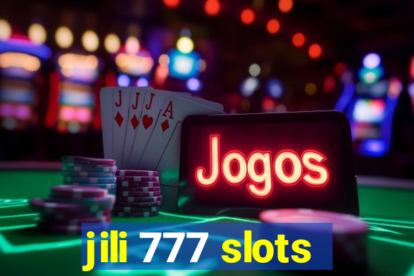 jili 777 slots