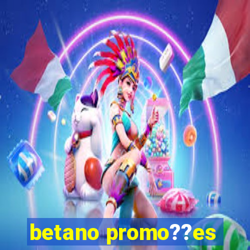 betano promo??es