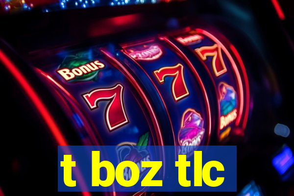 t boz tlc