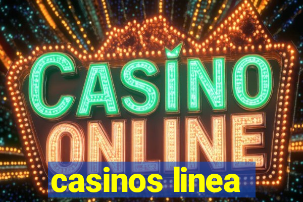 casinos linea