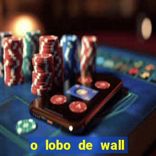 o lobo de wall street online