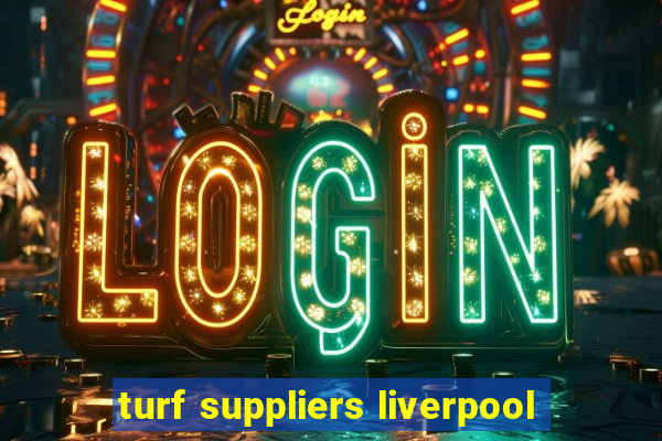 turf suppliers liverpool