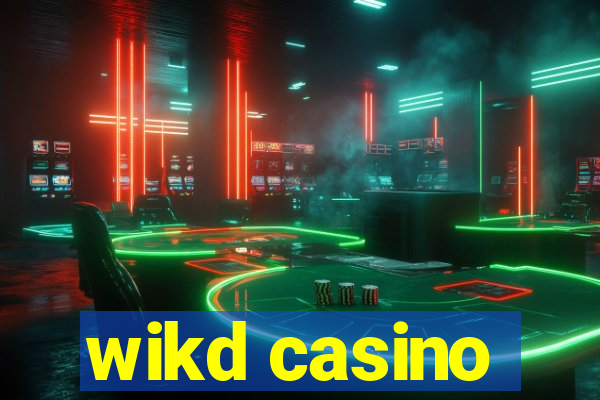 wikd casino