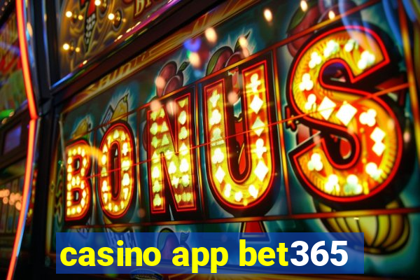 casino app bet365