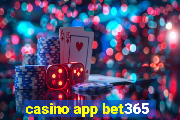 casino app bet365