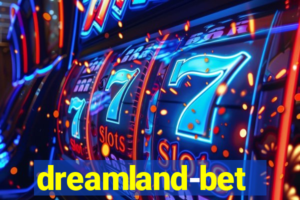 dreamland-bet