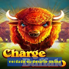 verdade ou desafio online