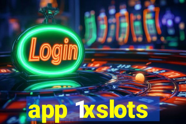 app 1xslots