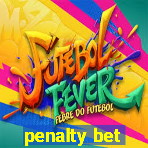 penalty bet