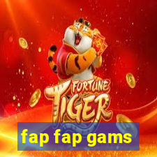 fap fap gams