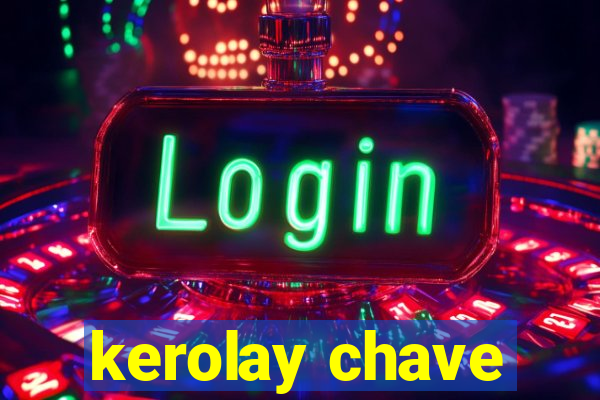 kerolay chave