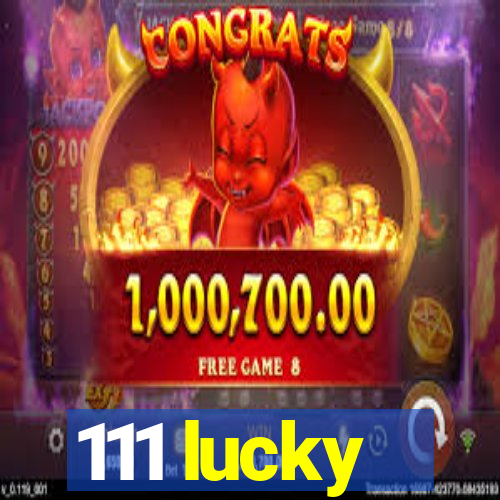 111 lucky