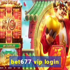 bet677 vip login