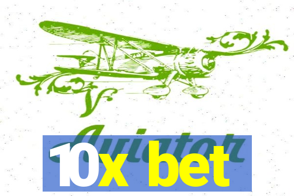 10x bet