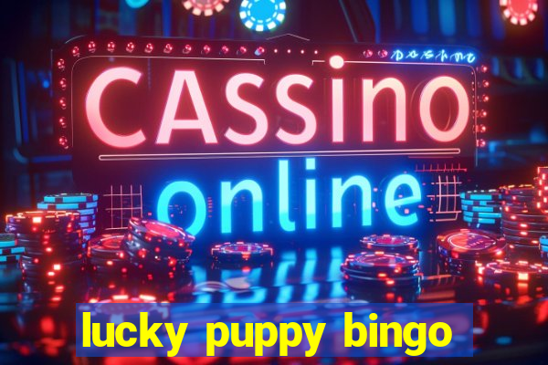 lucky puppy bingo