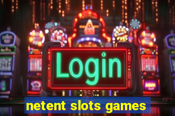 netent slots games