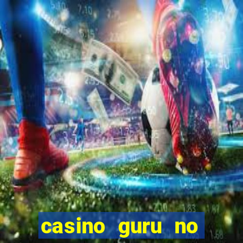 casino guru no deposit bonus