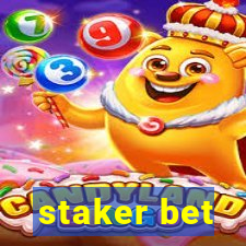 staker bet