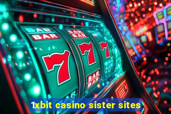 1xbit casino sister sites