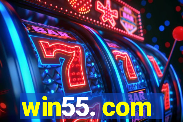 win55. com