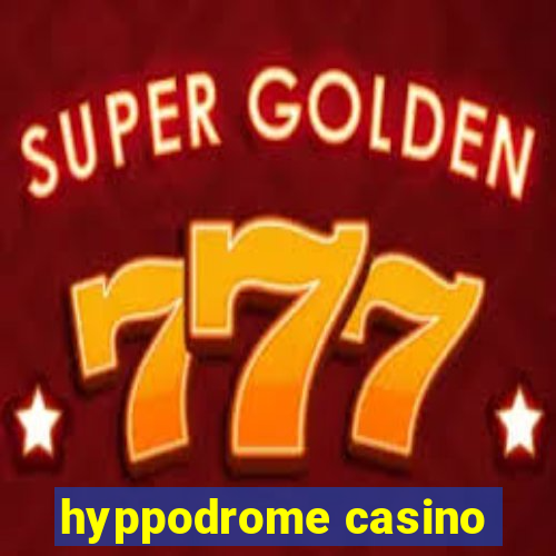 hyppodrome casino