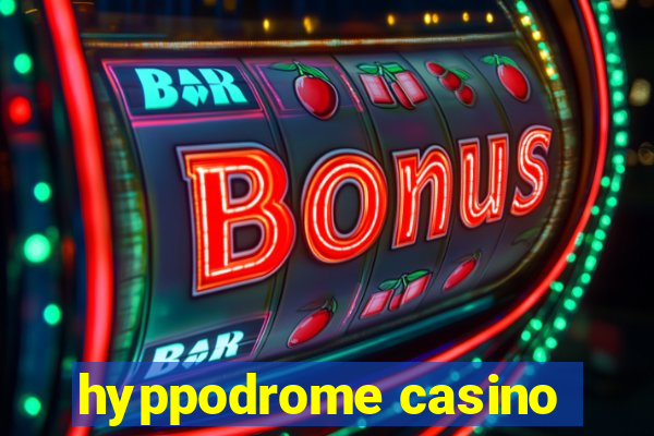 hyppodrome casino