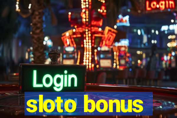 sloto bonus